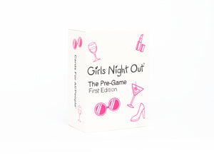 Girls Night Out: The Pre-Game [LIMITED STOCK]